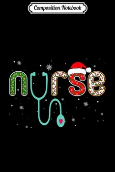 Composition Notebook: Snow Santa hat snowflake Stethoscope Nurse Merry Christmas Journal/Notebook Blank Lined Ruled 6x9 100 Pages