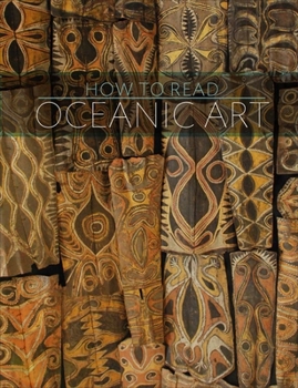 How to Read Oceanic Art - Book  of the Metropolitan Museum of Art - How to Read