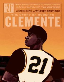 Paperback 21: The Story of Roberto Clemente Book