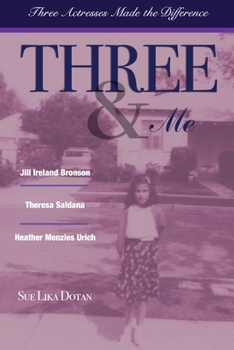 Paperback Three & Me: Three Actresses Made The Difference Book