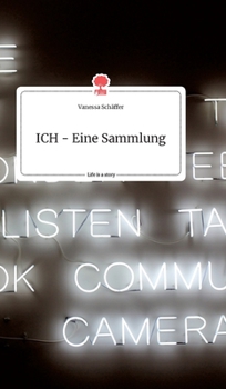 Hardcover ICH - Eine Sammlung. Life is a Story - story.one [German] Book