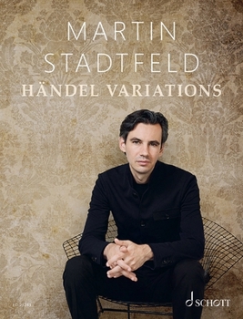 Paperback Handel Variations Transcriptions for Piano Solo on Themes by George Frideric Handel Book