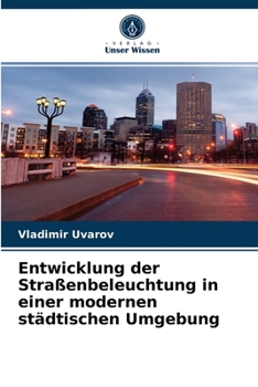 Paperback Entwicklung der Straßenbeleuchtung in einer modernen städtischen Umgebung [German] Book