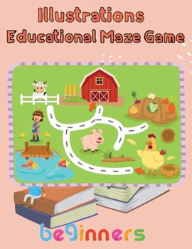 Paperback Illustrator Educational Maze Game beginners: 8.5''x11''/educational maze game coloring book