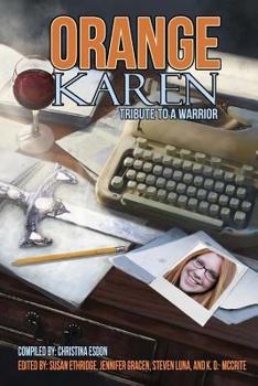 Paperback Orange Karen: Tribute to a Warrior Book