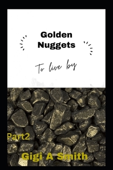 Paperback Golden Nuggets to Live By: Part 2 [Large Print] Book