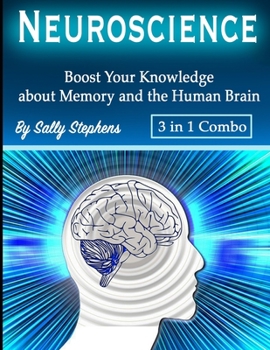 Paperback Neuroscience: Boost Your Knowledge about Memory and the Human Brain Book