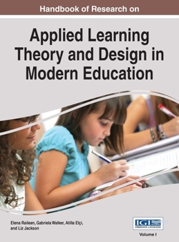 Hardcover Handbook of Research on Applied Learning Theory and Design in Modern Education, VOL 1 Book