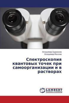 Paperback Spektroskopiya Kvantovykh Tochek Pri Samoorganizatsii I V Rastvorakh [Russian] Book