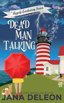 Dead Man Talking - Book #1 of the Happily Everlasting World