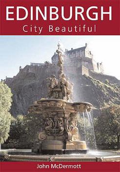 Paperback Edinburgh: City Beautiful. John McDermott Book