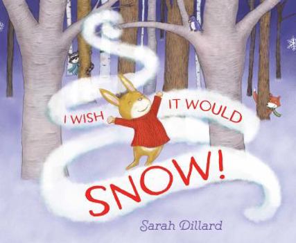 Hardcover I Wish It Would Snow! Book