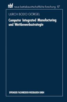 Paperback Computer Integrated Manufacturing Und Wettbewerbsstrategie [German] Book