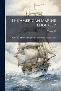Paperback The American Marine Engineer; Volume 13 Book