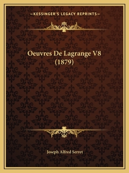 Paperback Oeuvres De Lagrange V8 (1879) [French] Book