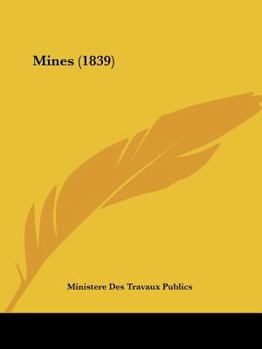 Paperback Mines (1839) [French] Book