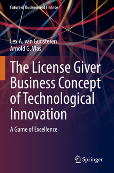 Paperback The License Giver Business Concept of Technological Innovation: A Game of Excellence Book