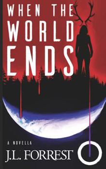 Paperback When the World Ends: A Novella of Old Gods, New Gods, and a Darkly Future Book