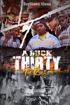 Paperback A Buck Thirty: Tha Reason Book