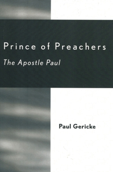 Paperback Prince of Preachers: The Apostle Paul Book