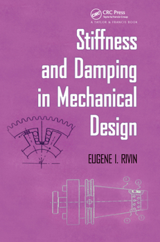 Hardcover Stiffness and Damping in Mechanical Design Book