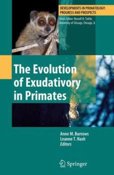 Paperback The Evolution of Exudativory in Primates Book