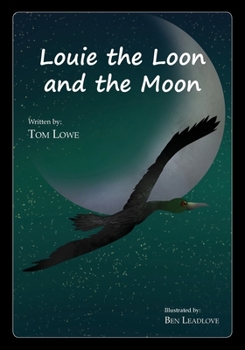 Paperback Louie the Loon and the Moon Book