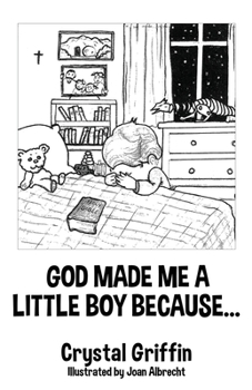 Paperback God Made Me a Little Boy Because... Book