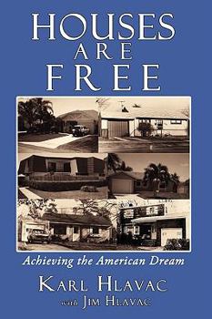 Paperback Houses Are Free: Achieving the American Dream Book