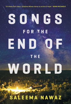 Paperback Songs for the End of the World: A Novel Book