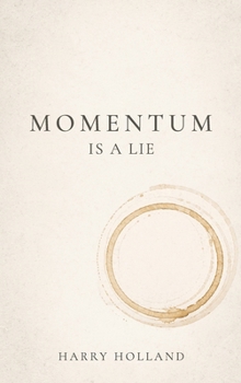 Hardcover Momentum Is a Lie Book