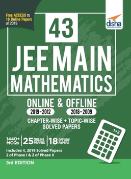 Paperback 43 JEE Main Mathematics Online (2019-2012) & Offline (2018-2002) Chapter-wise + Topic-wise Solved Papers 3rd Edition Book