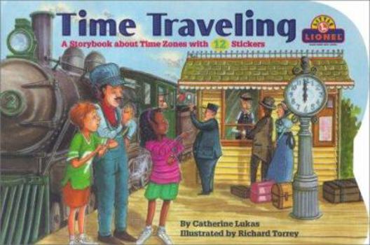 Hardcover Time Traveling (Lionel Trains) Book