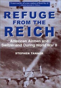 Paperback Refuge from the Reich: American Airmen and Switzerland During World War II Book