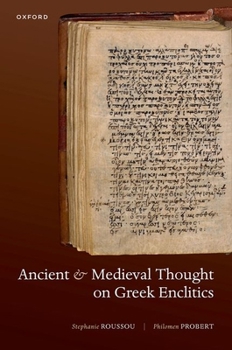 Hardcover Ancient and Medieval Thought on Greek Enclitics Book