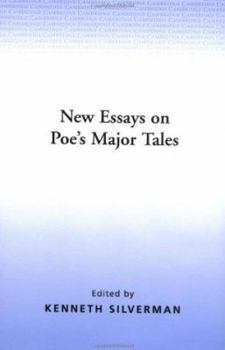 New Essays on Poe's Major Tales (The American Novel)