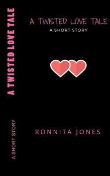 Paperback A TWISTED LOVE TALE, A Short Story Book