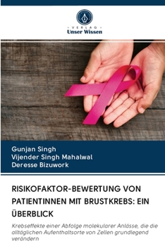 Paperback Risikofaktor-Bewertung Von Patientinnen Mit Brustkrebs: Ein Überblick [German] Book