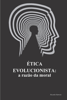 Paperback Ética Evolucionista: a razão da moral [Portuguese] Book
