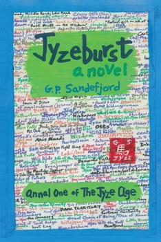 Paperback Jyzeburst - Annal One of the Jyze Age Book