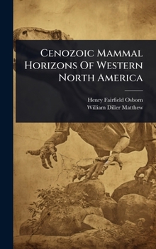 Hardcover Cenozoic Mammal Horizons Of Western North America Book