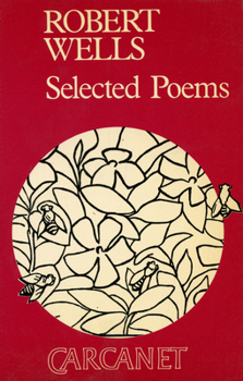 Paperback Robert Wells: Selected Poems Book