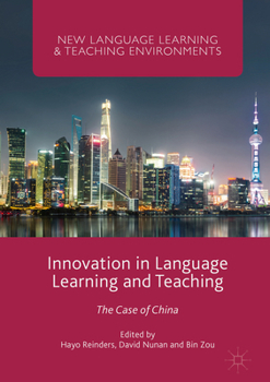 Innovation in Language Learning and Teaching: The Case of China - Book  of the New Language Learning and Teaching Environments