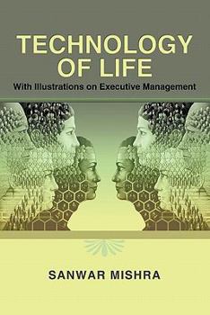 Paperback Technology of Life: With Illustrations on Executive Management Book