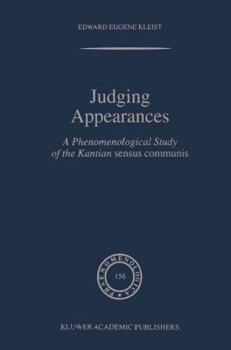 Hardcover Judging Appearances: A Phenomenological Study of the Kantian Sensus Communis Book