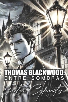 Paperback Thomas Blackwood: Entre Sombras [Spanish] Book