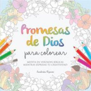 Paperback Promesas de Dios para Colorear: Medita en verdades bíblicas mientras expresas tu creatividad [Spanish] Book