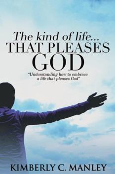Paperback The Kind of Life That Pleases God Book