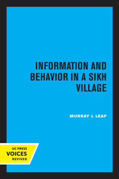 Paperback Information and Behavior in a Sikh Village: Social Organization Reconsidered Book