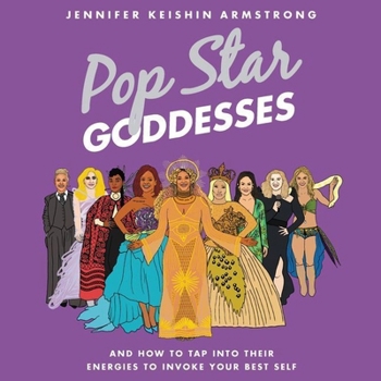 Audio CD Pop Star Goddesses Lib/E: And How to Tap Into Their Energies to Invoke Your Best Self Book